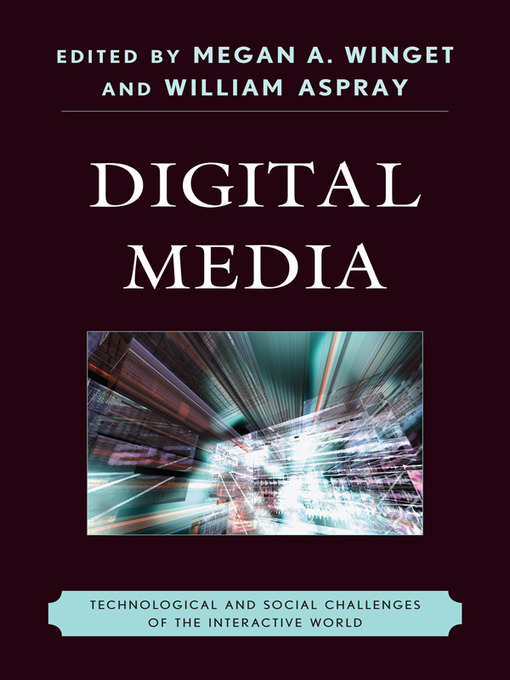 Title details for Digital Media by Megan A. Winget - Available